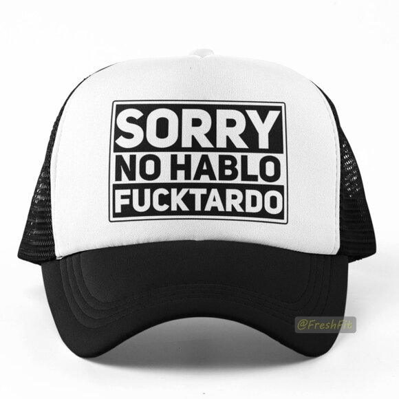 🆕Sorry No Hablo Fcktardo Funny Foam Trucker Hat Mesh Snapback Cap Black/White - Picture 1 of 2